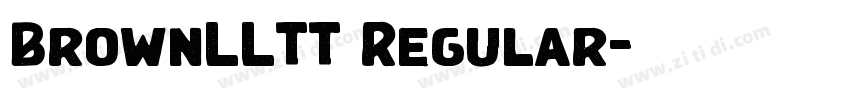 BrownLLTT Regular字体转换 BrownLLTT Regular字体转换